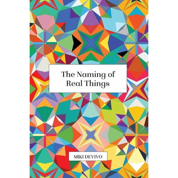 The Naming of Real Things (Paperback)