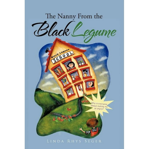 The Nanny from the Black Legume (Paperback) by Linda Rhys Seger