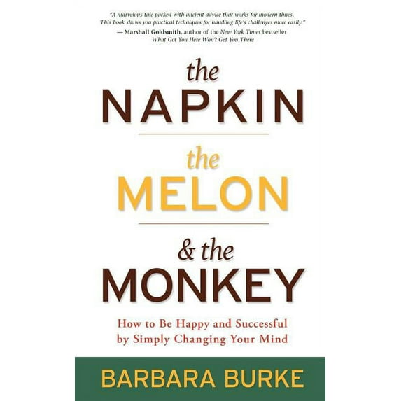 The Napkin, The Melon & The Monkey -- Barbara Burke