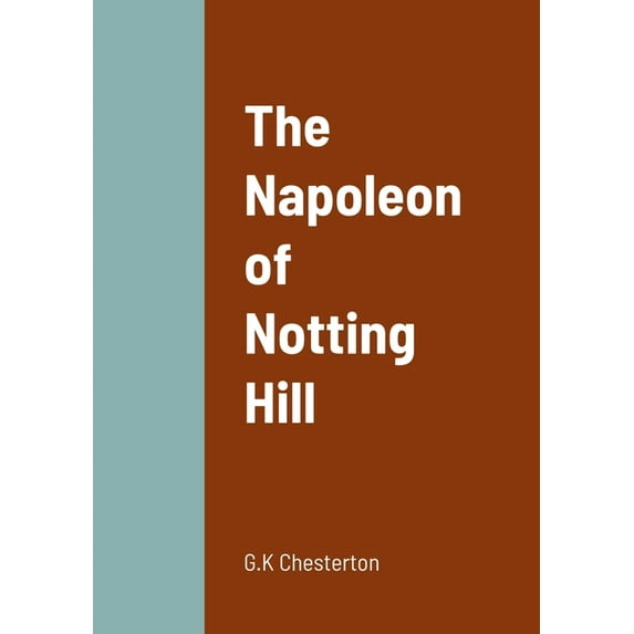 The Napoleon of Notting Hill, (Paperback)