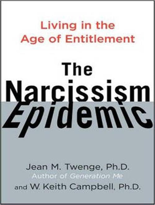 The Narcissism Epidemic (Audiobook)