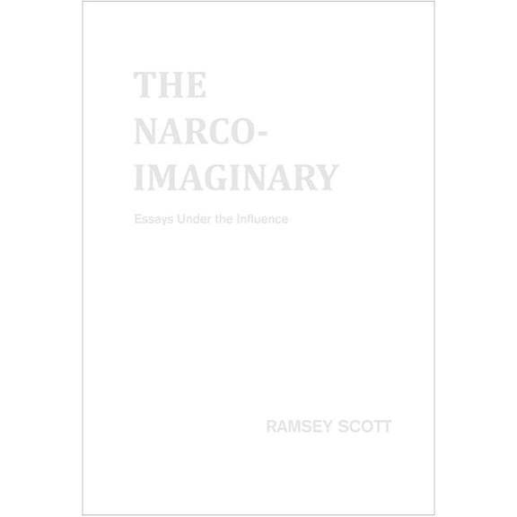 Narco Imaginary Essays Under Influence