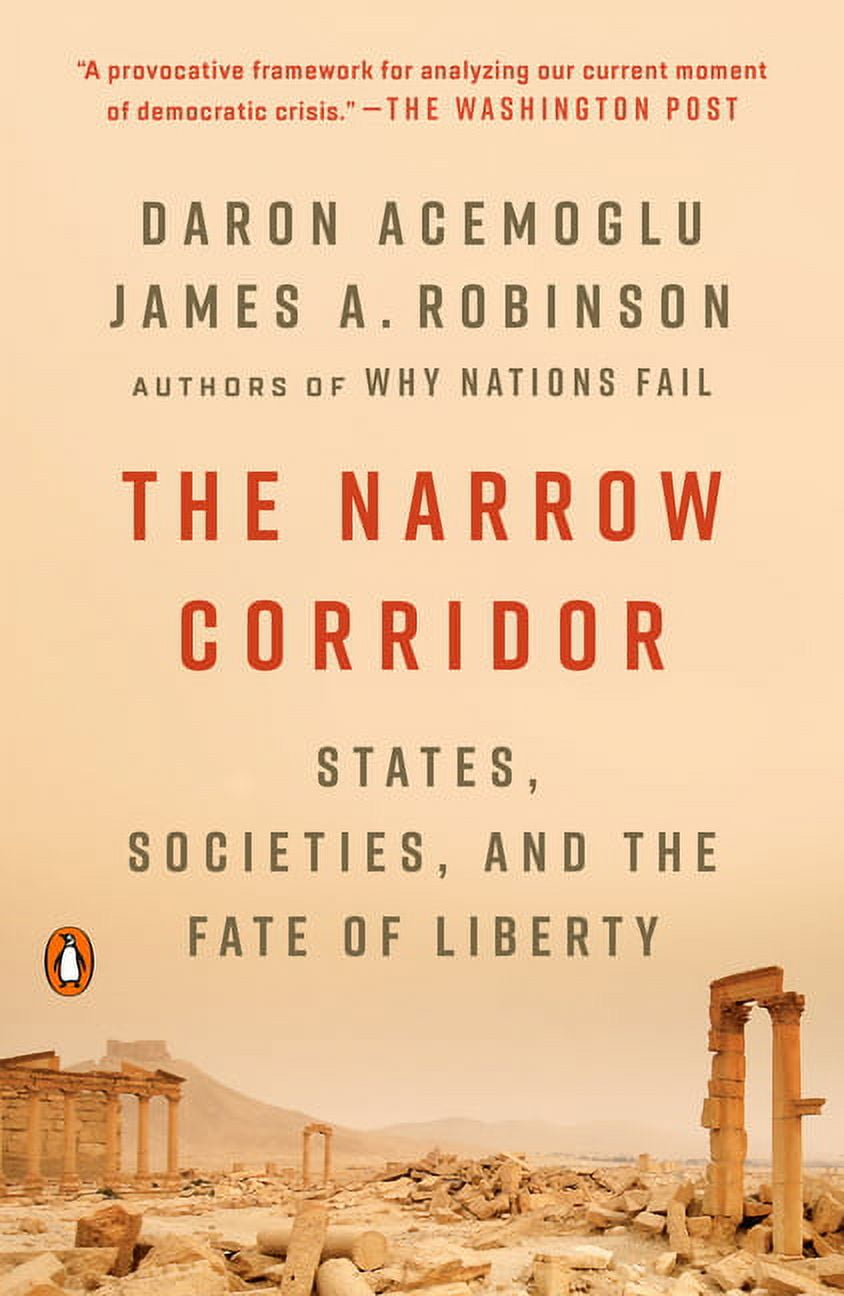 DARON ACEMOGLU; JAMES A ROBINSON The Narrow Corridor : States, Societies, and the Fate of Liberty (Paperback)