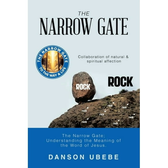The Narrow Gate: The Narrow Gate; Understanding the Meaning of the Word of Jesus., (Paperback)