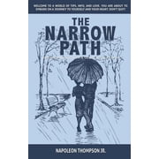 The Narrow Path New beginnings with a old school flavor, Paperback