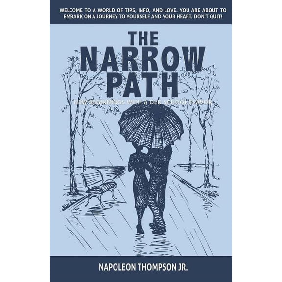 The Narrow Path: New beginnings with a old school flavor, (Paperback)
