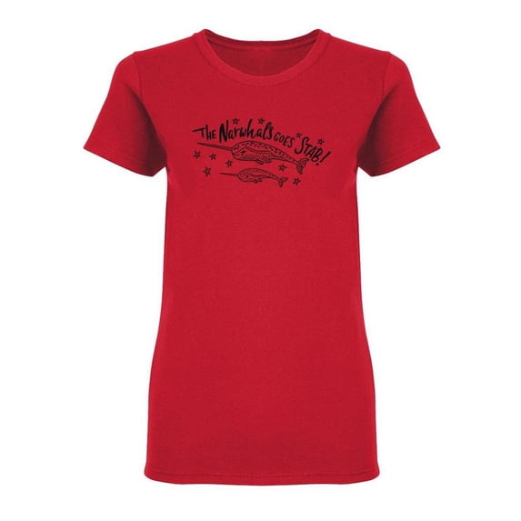 The Narwhals Goes Stab Design Shaped T-Shirt Women -Image by Shutterstock, Female Medium