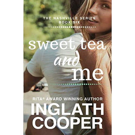 Pre-Owned The Nashville Series - Book Six - Sweet Tea and Me (Paperback) 1728904862