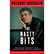 The Nasty Bits Collected Varietal Cuts, Usable Trim, Scraps, and Bones Paperback