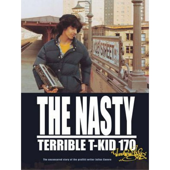 Pre-Owned The Nasty Terrible T-Kid 170 Hardcover