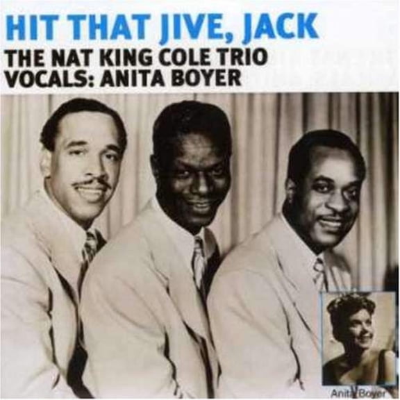 The Nat King Cole Trio, Anita Boyer - Hit That Jive, Jack (CD) (Mint (M))