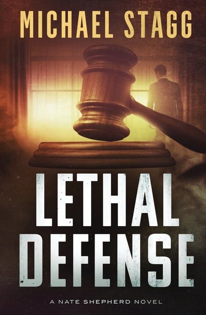 The Nate Shepherd Legal Thriller Lethal Defense, Book 1, (Paperback)