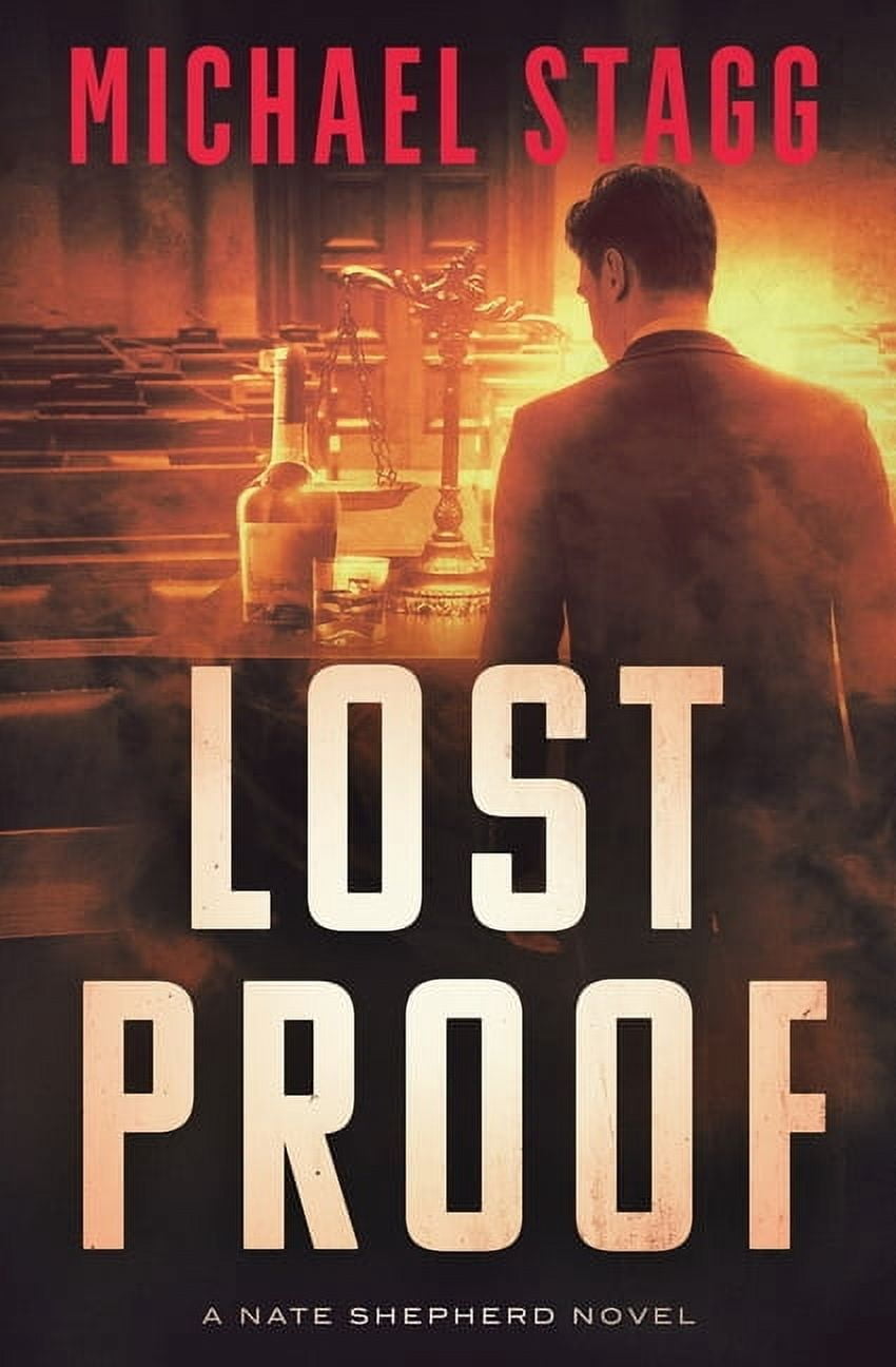 The Nate Shepherd Legal Thriller Lost Proof, Book 6, (Paperback)