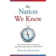 thumbnail image 1 of Pre-Owned The Nation We Knew: How an Extraordinary Geophysical Event Reinvented America-and the World (Paperback) 0989249298 9780989249294, 1 of 1
