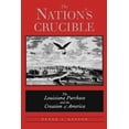 thumbnail image 1 of The Nation's Crucible : The Louisiana Purchase and the Creation of America (Paperback), 1 of 1