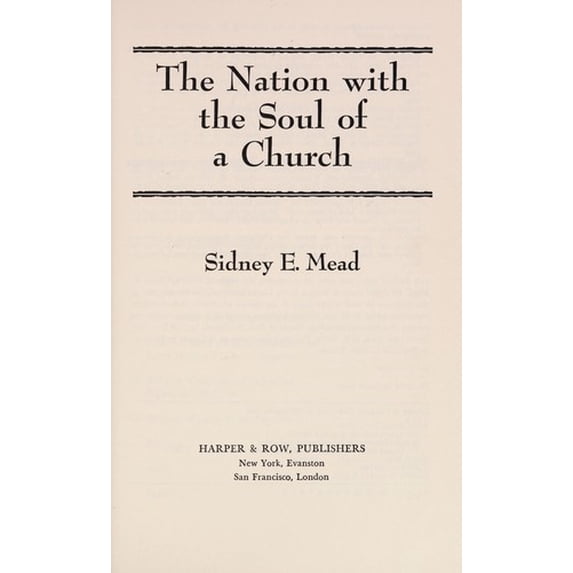 Pre-Owned The Nation with the Soul of a Church (Hardcover) 9780060655464