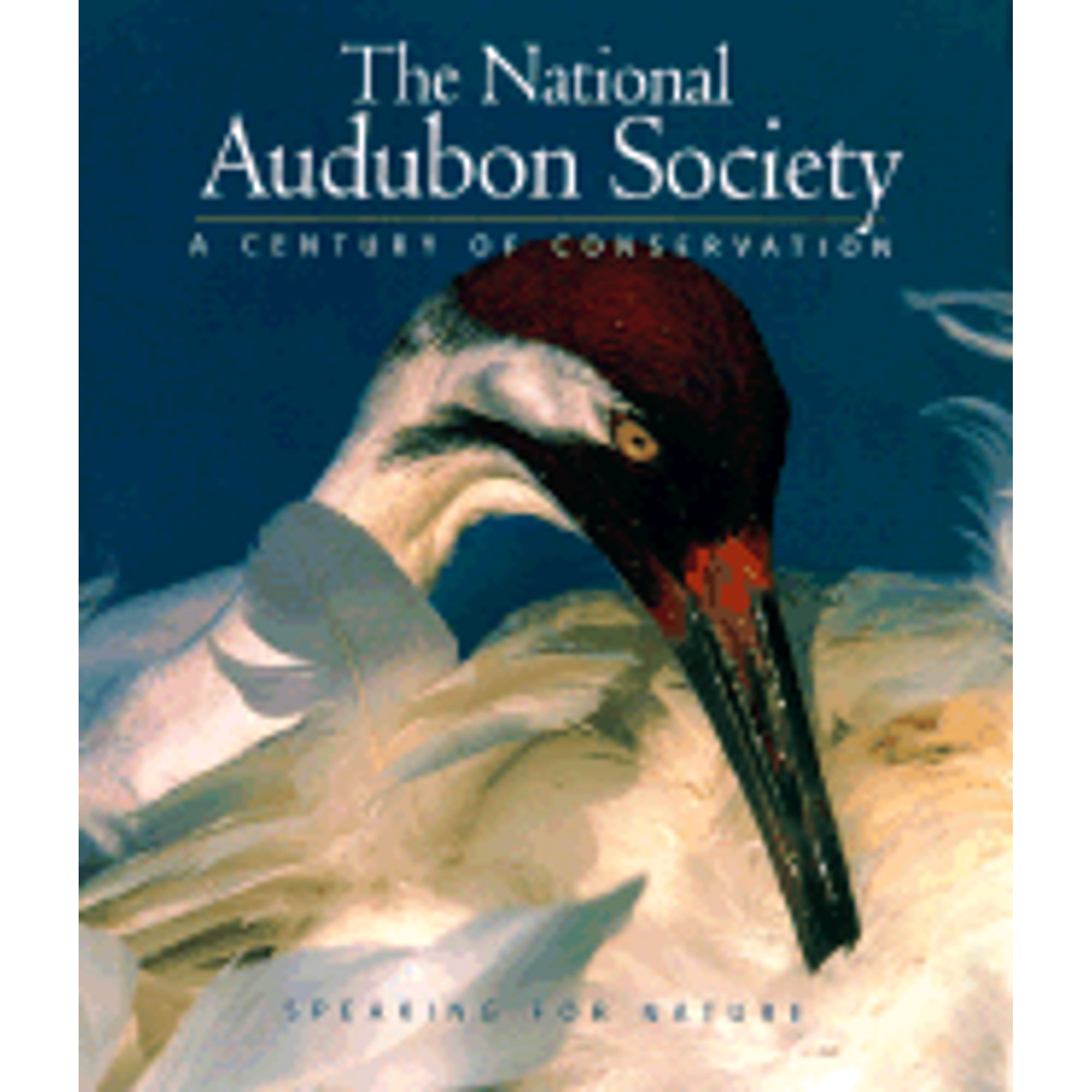 Pre-Owned The National Audubon Society: Speaking for Nature (Hardcover) 0883637995 9780883637999