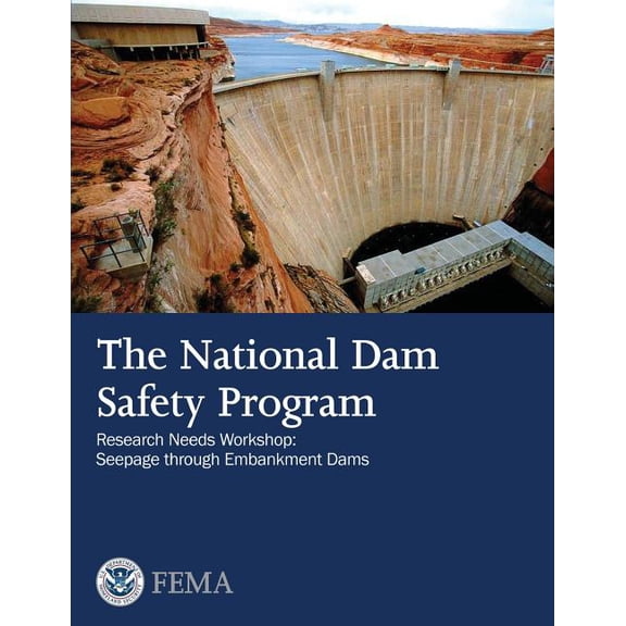 The National Dam Safety Program Research Needs Workshop (Paperback)