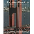 thumbnail image 1 of Pre-Owned The National Experience (A History of the United States, Part 2), Used [Paperback], 1 of 1