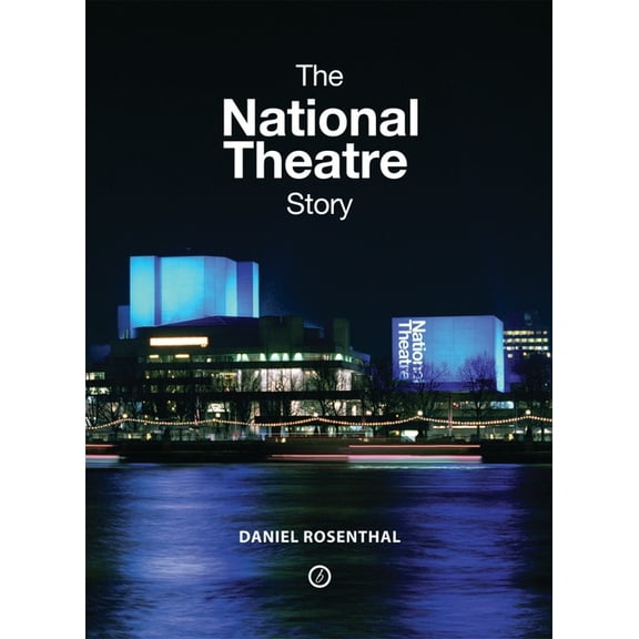 The National Theatre Story