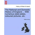 thumbnail image 1 of The National and Domestic History of England ... with Numerous Steel Plates, Coloured Pictures, Etc. (Paperback), 1 of 1