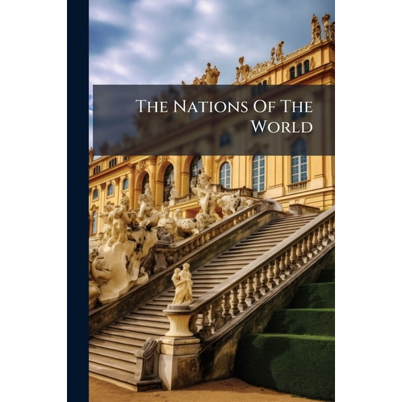 The Nations of the World: Austria: Its Rise and Present Power Paperback