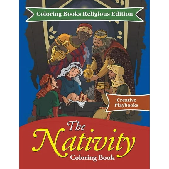 The Nativity Coloring Book - Coloring Books Religious Edition, (Paperback)