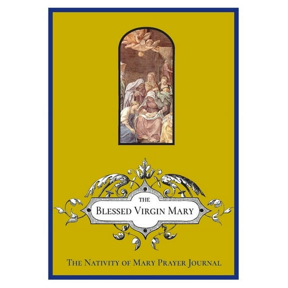 The Nativity of Mary Prayer Journal, (Paperback)