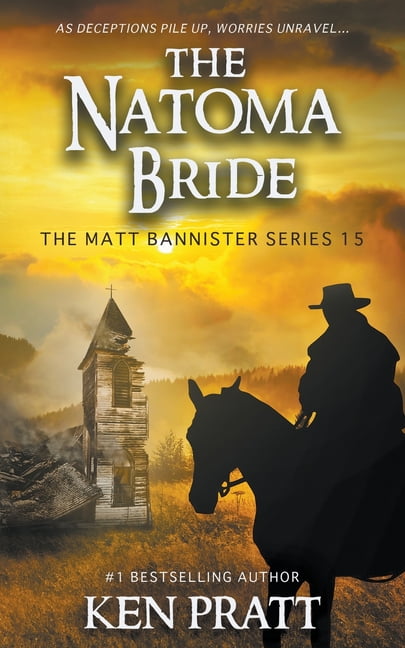 The Natoma Bride: A Christian Western Novel (Paperback) by Ken Pratt