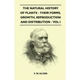 thumbnail image 1 of The Natural History Of Plants - Their Forms, Growth, Reproduction And Distribution - Vol I (Paperback), 1 of 1