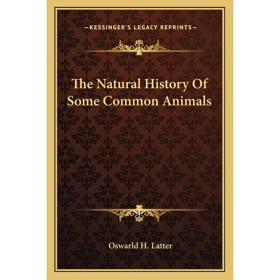 The Natural History Of Some Common Animals (Paperback)