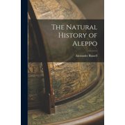 The Natural History of Aleppo, Paperback