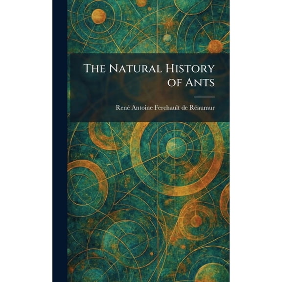 The Natural History of Ants, (Hardcover)
