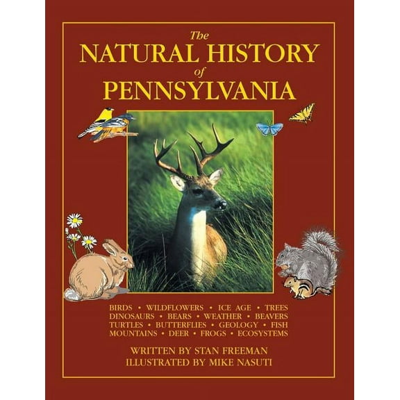 The Natural History of Pennsylvania Paperback 0989333337 9780989333337 Stan Freeman