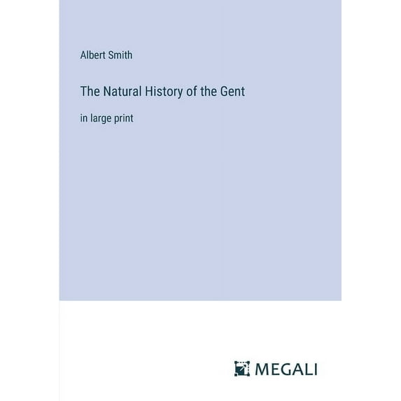 The Natural History of the Gent (Paperback)