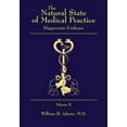 thumbnail image 1 of The Natural State of Medical Practice: Hippocratic Evidence, (Paperback), 1 of 1