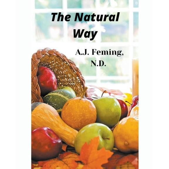 The Natural Way, (Paperback)
