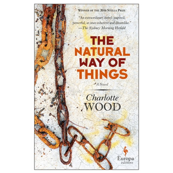 Pre-Owned The Natural Way of Things (Paperback) 160945362X 9781609453626
