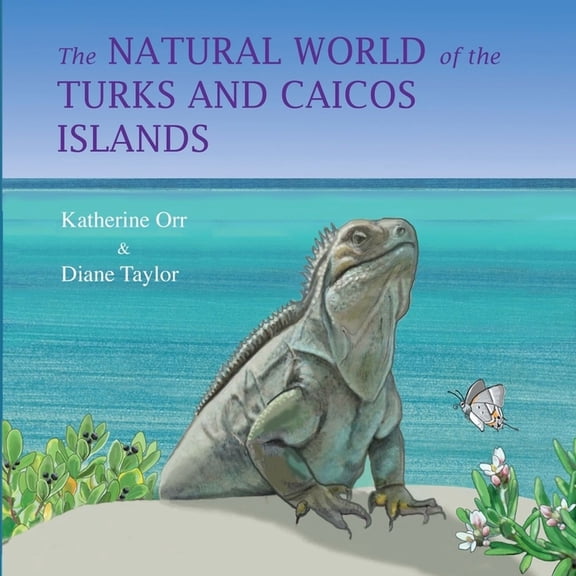 The Natural World of the Turks and Caicos Islands (Paperback)
