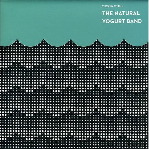 The Natural Yogurt Band - Tuck in with - Music & Performance - CD