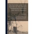 thumbnail image 1 of The Natural and Civil History of the French Dominions in North and South America [microform] (Paperback), 1 of 1