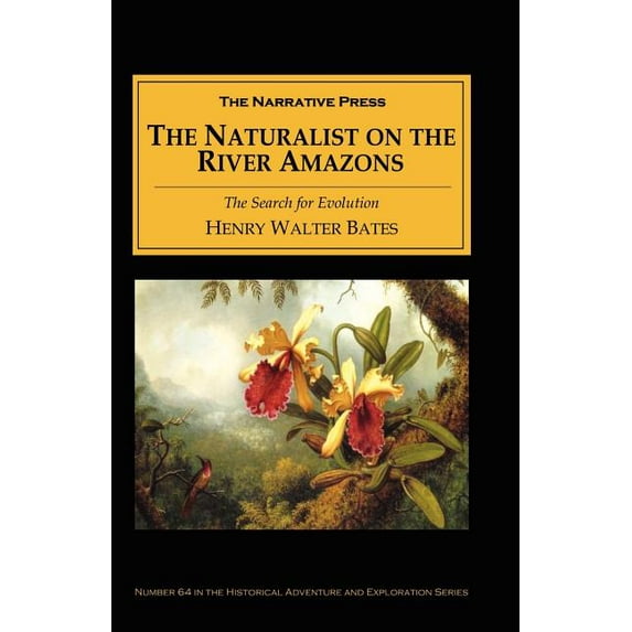 The Naturalist on the River Amazons
