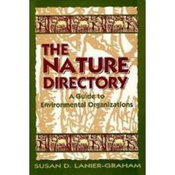 Pre-Owned The Nature Directory : A Guide to Environmental Organizations 9780802773487 Used