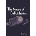 thumbnail image 1 of The Nature of Ball Lightning, (Paperback), 1 of 1