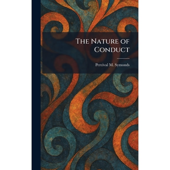 The Nature of Conduct, (Hardcover)