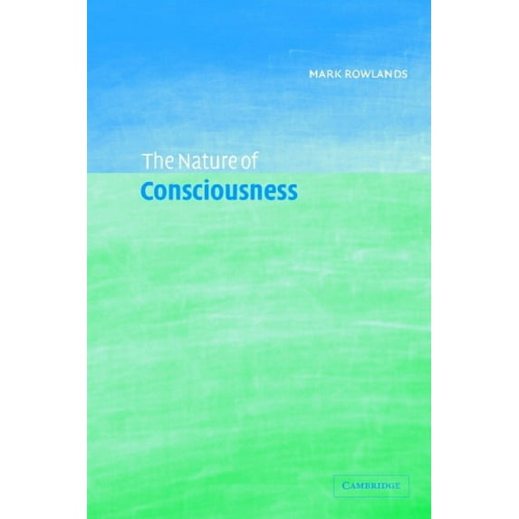 The Nature of Consciousness, (Hardcover)