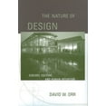 thumbnail image 1 of The Nature of Design: Ecology, Culture, and Human Intention, (Paperback), 1 of 1