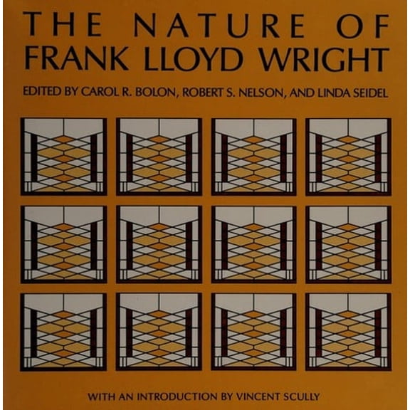 Pre-Owned The Nature of Frank Lloyd Wright (Hardcover) 0226063518 9780226063515