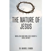 The Nature of Jesus, Paperback