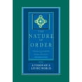 thumbnail image 1 of Nature of Order The Nature of Order, Book Three: A Vision of a Living World: An Essay on the Art of Building and the Nature of the Unive, Book 03, (Hardcover), 1 of 1